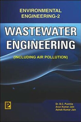 Cover of Wastewater Engineering (Environmental Engineering-II)