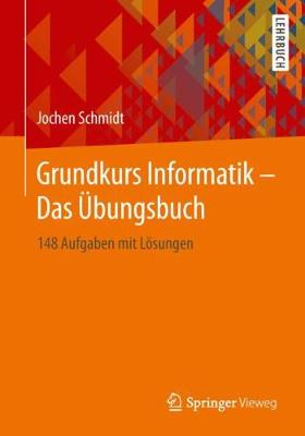 Book cover for Grundkurs Informatik - Das Übungsbuch