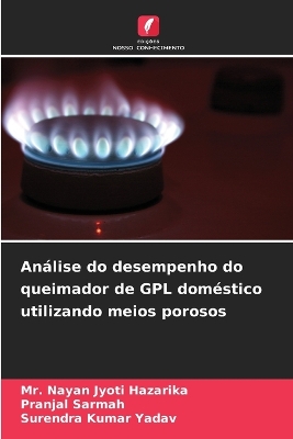 Book cover for Análise do desempenho do queimador de GPL doméstico utilizando meios porosos