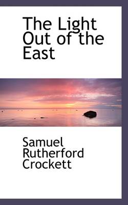 Book cover for The Light Out of the East