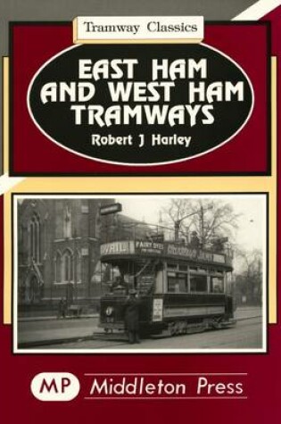 Cover of East Ham and West Ham Tramways