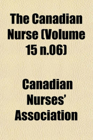 Cover of The Canadian Nurse (Volume 15 N.06)