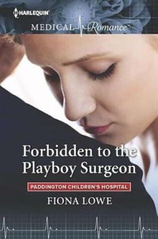 Cover of Forbidden to the Playboy Surgeon