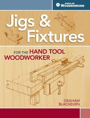 Book cover for Jigs & Fixtures for the Hand Tool Woodworker