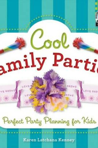 Cover of Cool Family Parties: