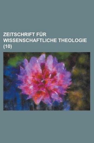 Cover of Zeitschrift Fur Wissenschaftliche Theologie (10)