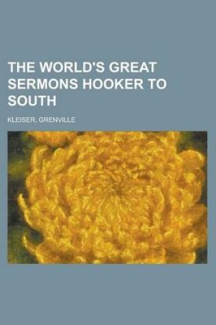 Cover of The World's Great Sermons, Volume 02 Hooker to South