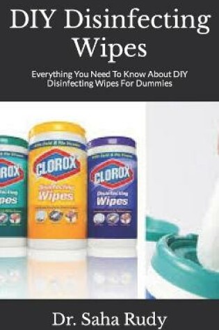 Cover of DIY Disinfecting Wipes