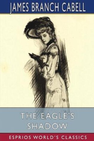 Cover of The Eagle's Shadow (Esprios Classics)