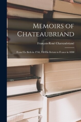Cover of Memoirs of Chateaubriand