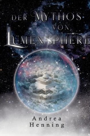 Cover of Der Mythos von Lumensphere