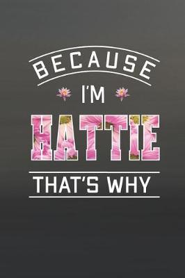 Book cover for Because I'm Hattie That's Why