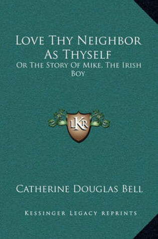 Cover of Love Thy Neighbor as Thyself