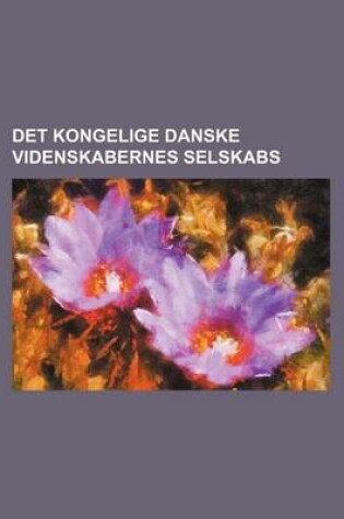 Cover of Det Kongelige Danske Videnskabernes Selskabs