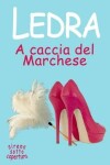 Book cover for A caccia del Marchese