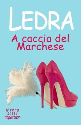 Book cover for A caccia del Marchese