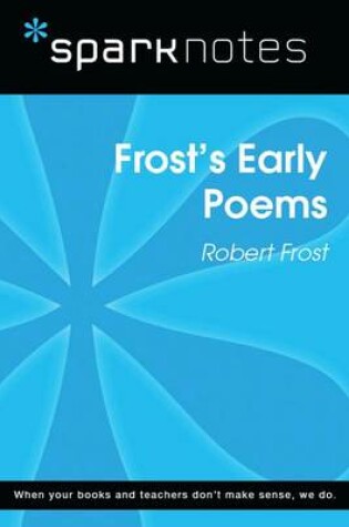 Cover of Frost's Early Poems (Sparknotes Literature Guide)