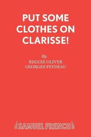 Cover of Put Some Clothes on, Clarisse!
