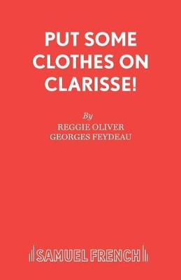 Book cover for Put Some Clothes on, Clarisse!