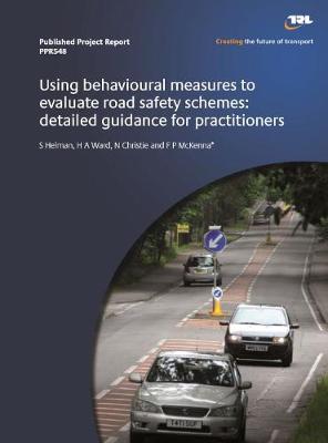 Book cover for Using behavioural measures to evaluate route safety schemes