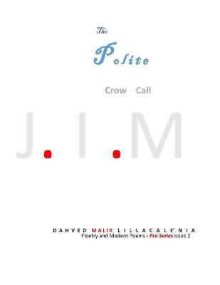 Cover of The Polite Crow Call J.I.M DAHVED MALIK LILLACALE'NIA Floetry and Modern Poems - Pro Series book 2