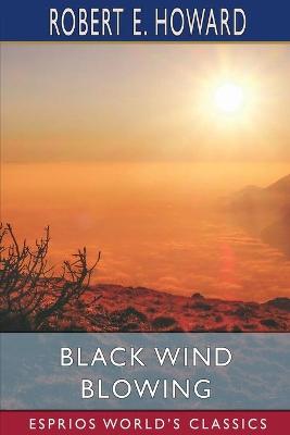 Book cover for Black Wind Blowing (Esprios Classics)