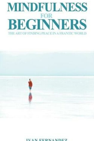 Cover of Mindfulness for Beginners