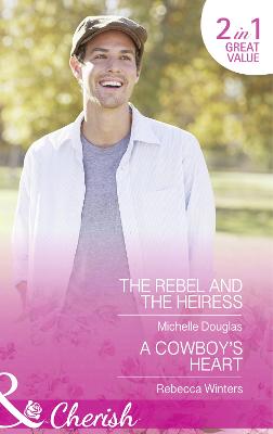 Book cover for The Rebel And The Heiress