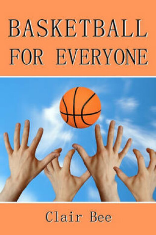 Cover of Basketball For Everyone