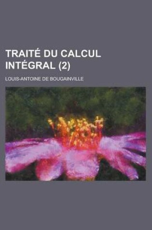 Cover of Traite Du Calcul Integral (2 )