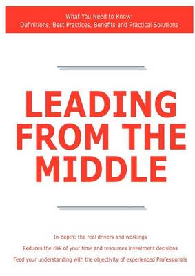 Book cover for Leading from the Middle - What You Need to Know