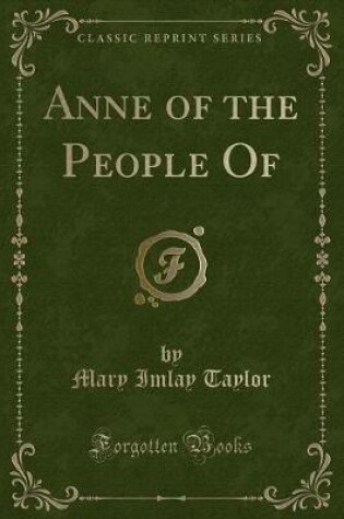 Cover of Anne of the People of (Classic Reprint)