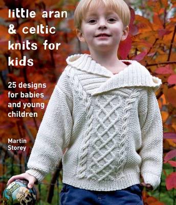 Cover of Little Aran & Celtic Knits for Kids