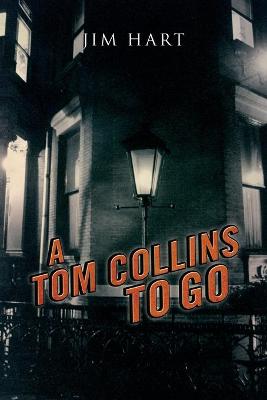 Book cover for A Tom Collins To Go