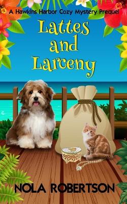 Book cover for Lattes and Larceny