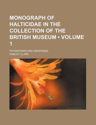 Book cover for Monograph of Halticidae in the Collection of the British Museum (Volume 1); Physapodes and Oedipodes