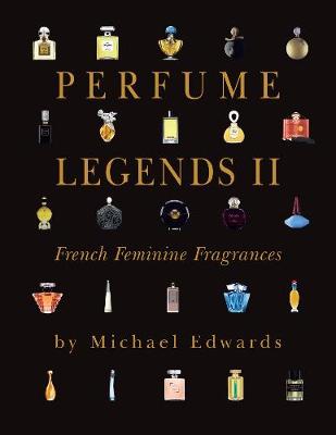 Book cover for Perfume Legends II - French Feminine Fragrances