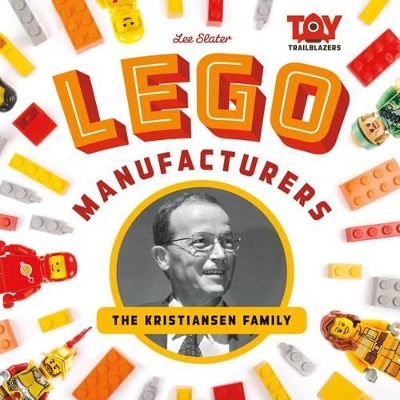 Cover of Lego Manufacturers: The Kristiansen Family