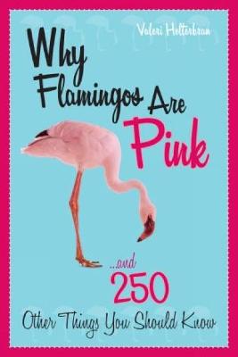 Book cover for Why Flamingos Are Pink