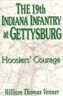 Book cover for The 19th Indiana Infantry at Gettysburg: