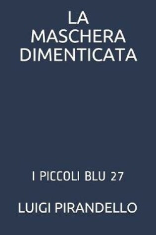 Cover of La Maschera Dimenticata