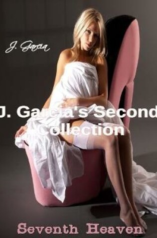 Cover of J. Garcia's Second Collection: Seventh Heaven