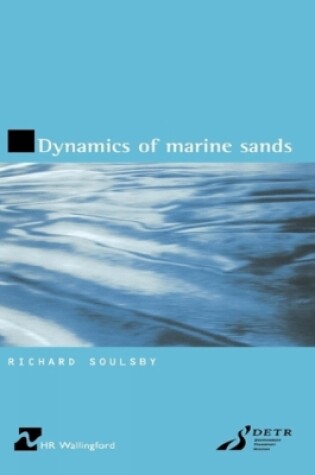 Cover of Dynamics of Marine Sands (HR Wallingford titles)