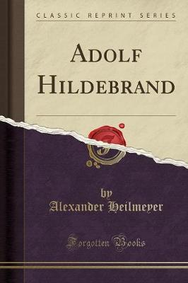 Book cover for Adolf Hildebrand (Classic Reprint)