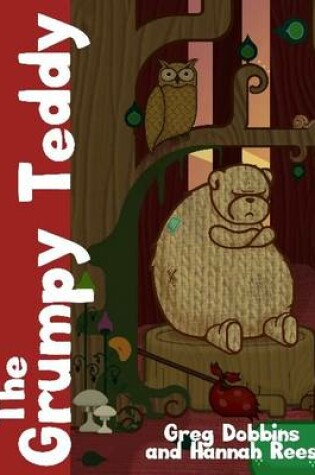 Cover of The Grumpy Teddy