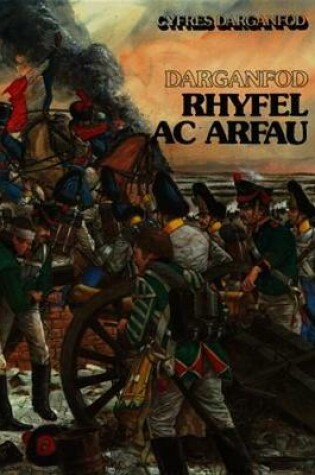 Cover of Cyfres Darganfod: Rhyfel ac Arfau