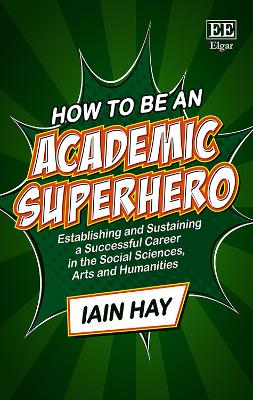 Book cover for How to be an Academic Superhero