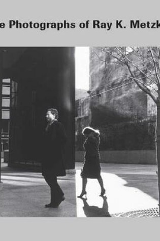 Cover of The Photographs of Ray K. Metzker