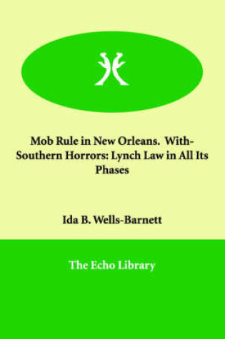 Cover of Mob Rule in New Orleans. With- Southern Horrors