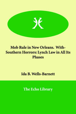 Book cover for Mob Rule in New Orleans. With- Southern Horrors